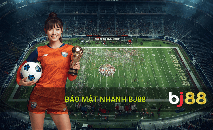 Chính sách bảo mật Bj88