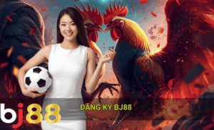 Đăng ký Bj88
