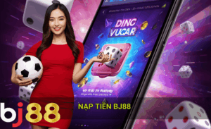 Hướng dẫn nạp tiền BJ88