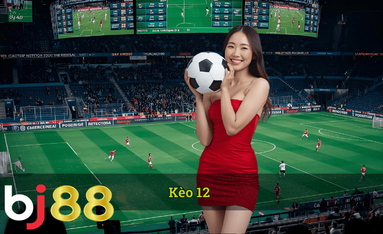 Kèo 12