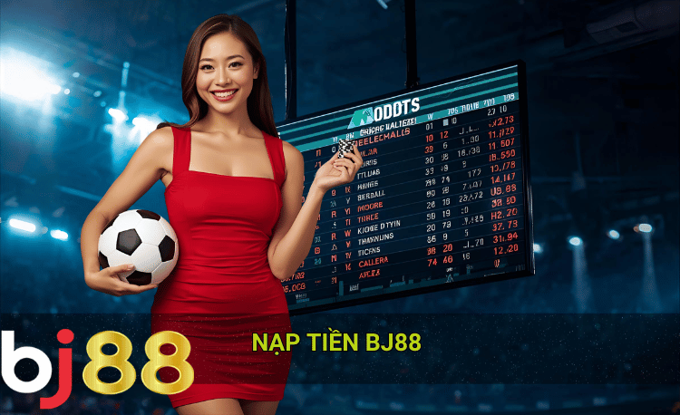 Nạp tiền Bj88